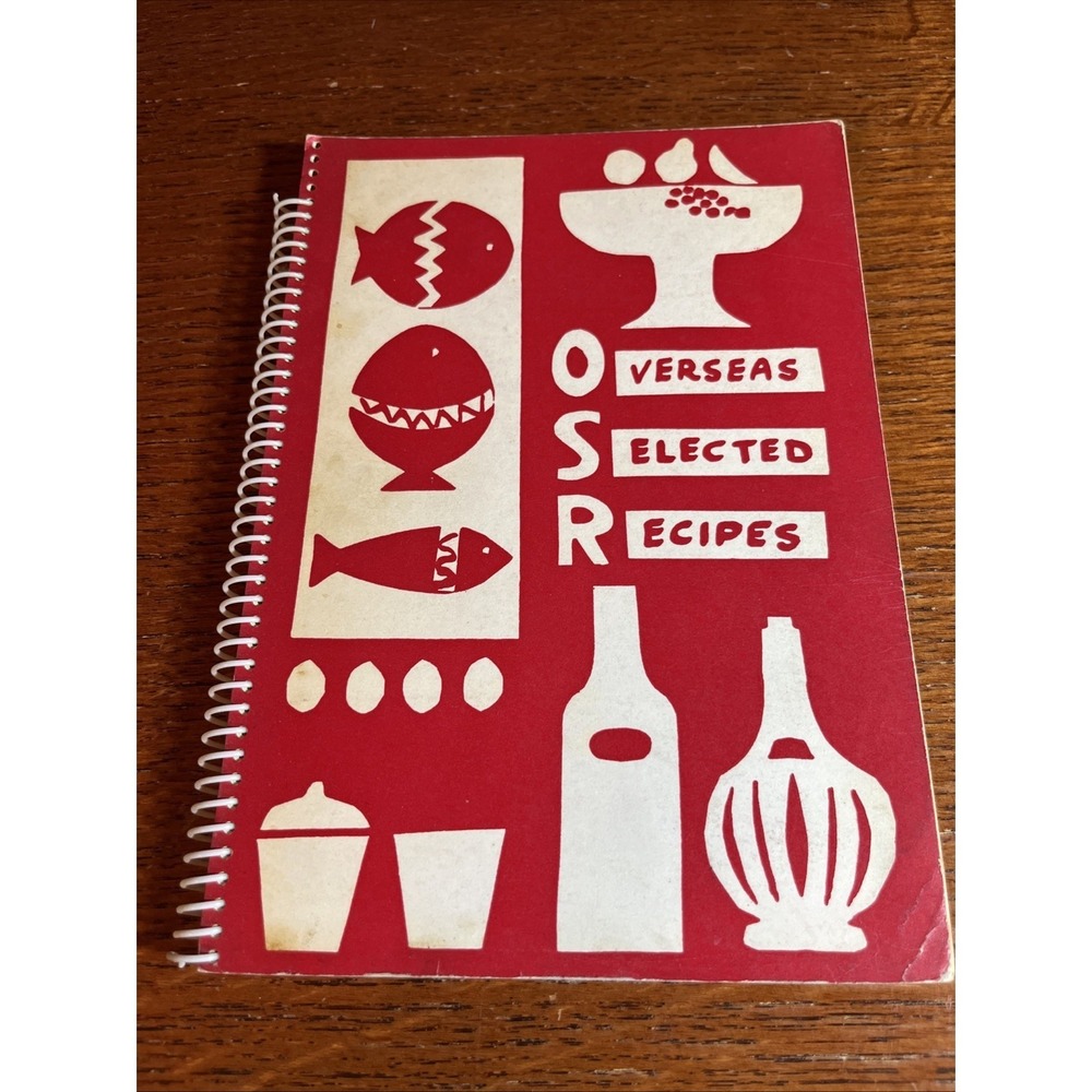 1971 Overseas Selected Recipes Cookbook Overseas International School of Rome